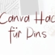 Canva Hacks für Pinterest Pins