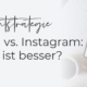 Blog vs. Instagram: Was ist besser?
